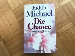 Judith Michael - Die Chance / Private Affairs