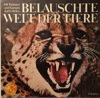 Belauschte Welt der Tiere (LP)