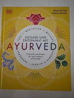 Gesund und entspannt mit Ayurveda – Praxisbuch
