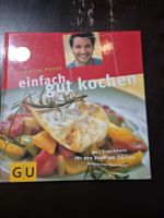Einfach gut kochen - Christian Henze Kochbuch