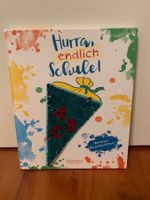 "Hurra, endlich Schule!" - tolles Buch für Schulkinder!