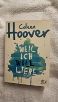 Colleen Hoover, Weil ich Will liebe