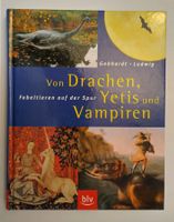 Von Drachen, Yetis und Vampiren / Fabeltieren auf der Spur