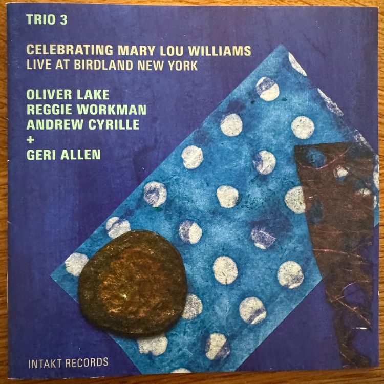 Trio 3 - Oliver Lake, Workman, Cyrille + Geri Allen (Intakt) (Gebraucht ...
