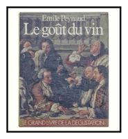 ÉMILE PEYNAUD "Le Goût du vin" 1re édition 1980