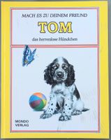 Kinderbuch - Tom, das herrenlose Hündchen