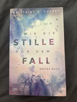 Wie die Stille vor dem Fall von B.C.Cherry
