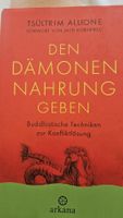 Tsültrim Allione Den Dämonen Nahrung geben
