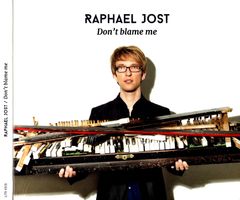 Raphael Jost DON'T BLAME ME Contemporary Jazz CH CD signiert