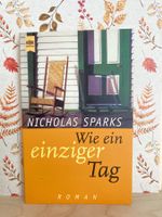 Wie ein einziger Tag - Nicholas Sparks Roman