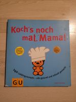 Kochbuch "Koch's noch mal, Mama!" GU