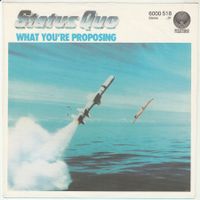 Status Quo - What you're proposing 7" Vinyl 1980
