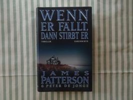 James Patterson - Wenn er fällt, dann stirbt er - B395