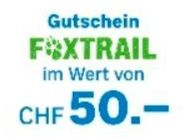 Foxtrail Gutschein 50 Franken