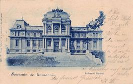 Souvenir de Lausanne, Tribunal Fédéral, circulée 1900