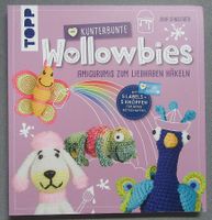 Kunterbunte Wollowbies - Amigurumis zum Liebhaben häkeln