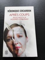 Véronique Cocardon - Après Coups, livre poignant, neuf!
