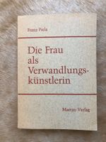 Franz Piela "Die Frau als Verwandlungskünstlerin" Buch