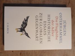 Die Flughöhe des Adlers Jürgen Osterhammel C.H. Beck