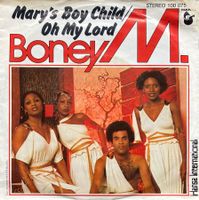 BONEY M - MARY'S BOY CHILD / OH MY LORD