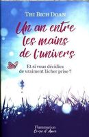Un an entre les mains de l'univers