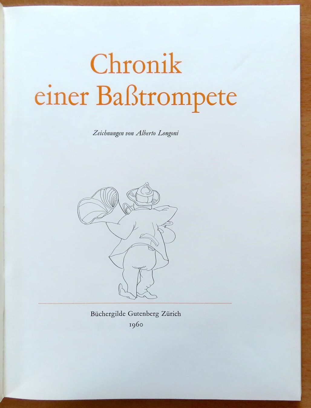 Livres: Alberto Longoni, Chronik einer Basstrompete. Signé, numéroté – D'occasion à Le Locle par LibrairieLaBergerie 2