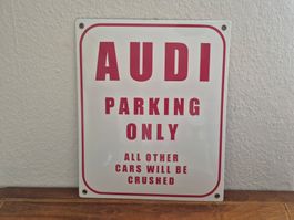 Emailschild Audi Parking Only Garage Service Emaille Schild