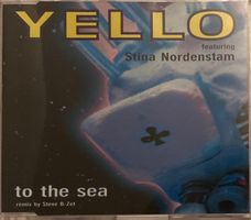 YELLO FEATURING STINA NORDENSTAM - TO THE SEA