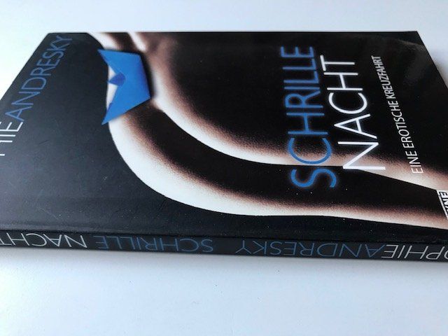 Bücher: Schrille Nacht - eine erotische Kreuzfahrt v.Sophie Andresky – Gebraucht aus Zürich von popcorn67 1