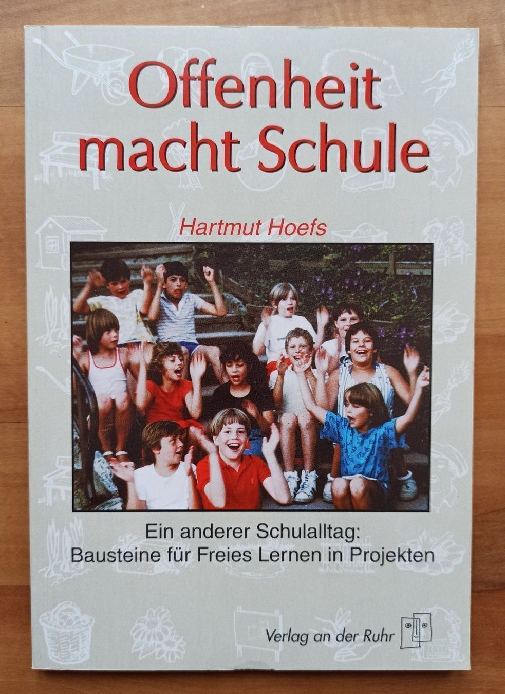 Libri: Offenheit macht Schule, Hartmut Hoefs – Usato da Rothenburg venduto da Kaulquappe55