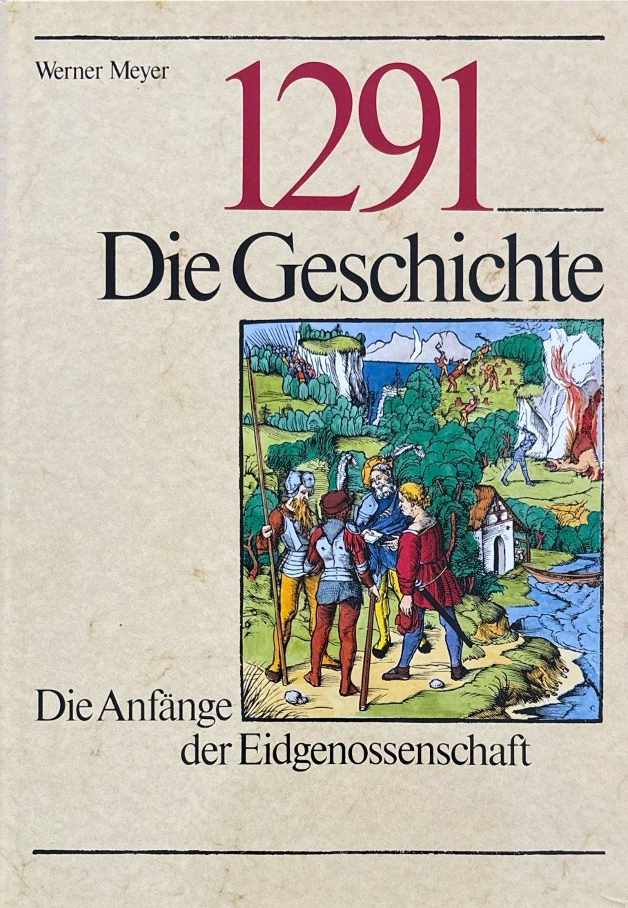 Livres: Meyer Werner, 1291 - Die Geschichte – D'occasion à Sarnen par Livres