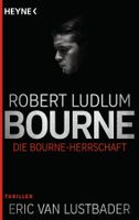 Ludlum Robert - Die Bourne Herrschaft / Thriller