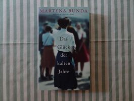 Martyna Bunda - Das Glück der kalten Jahre - Fam-Saga - B764