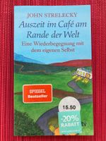 Auszeit im Café am Rande der Welt, John Strelecky