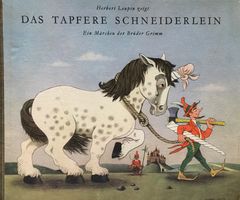 Das tapfere Schneiderlein - Gebrüder Grimm / Herbert Leupin