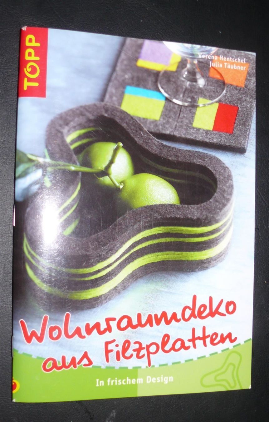 Libri: * Wohnraumdeko aus Filzplatten / 2005 Topp – Usato da Muttenz venduto da Negnuja