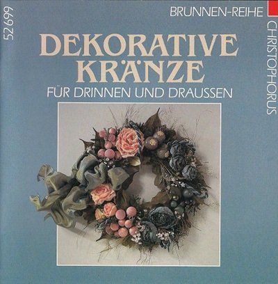 Libri: Dekorative Kränze (Bastelheft) – Usato da Schlatt TG venduto da glueckwunschkarte.22