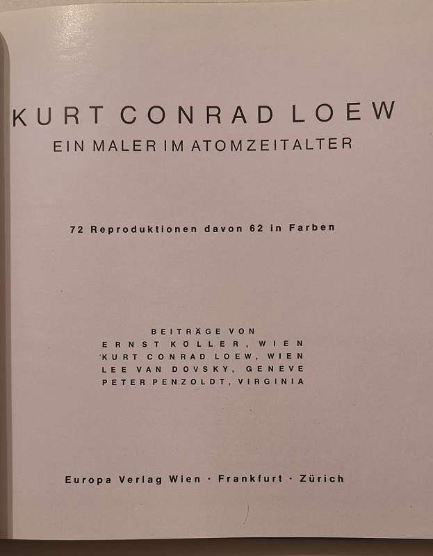 Libri: Kurt Conrad Loew - Ein Maler im Atomzeitalter – Usato da Genève venduto da Somethingwicked 3