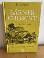 Bärnerchoscht - Ernst Balzli (Syner schönschte Gschichte)