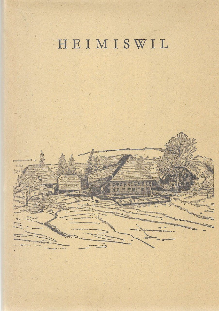 Libri: Heimiswil Heimatbuch einer bernischen Landgemeinde – Usato da Bern venduto da Grindelwaldaus