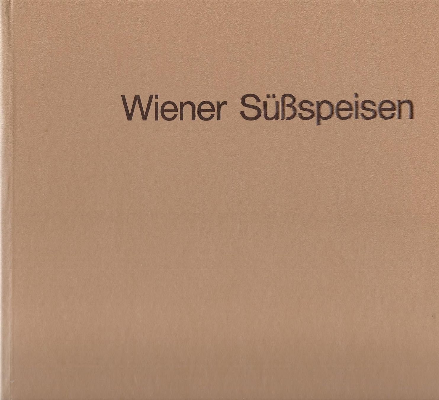 Libri: Wiener Süssspeisen 1975 – Usato da Bern venduto da Grindelwaldaus