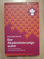Der Akademisierungswahn Julian Nida Rümelin