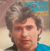 Vinyl Single Peter Kent - Tears In Your Eyes