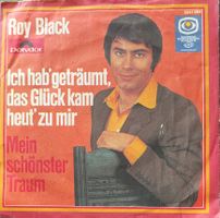 Vinyl-Single Roy Black - ich hab' geträumt, das Glück kam he
