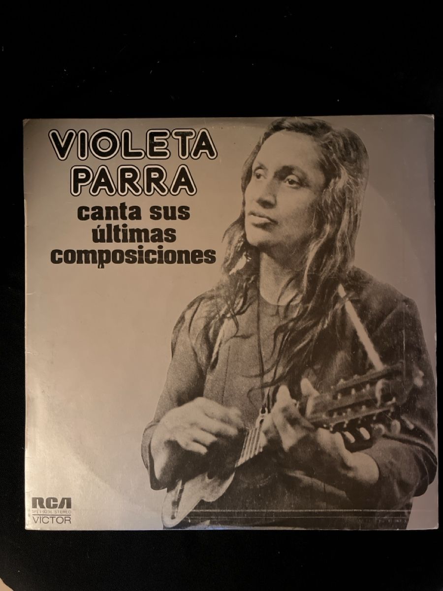 Dischi in vinile: Violeta Parra Canta Sus Ultimas Composiciones Vinyl – Usato da Giswil venduto da Nistsigi