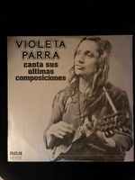 Violeta Parra Canta Sus Ultimas Composiciones Vinyl