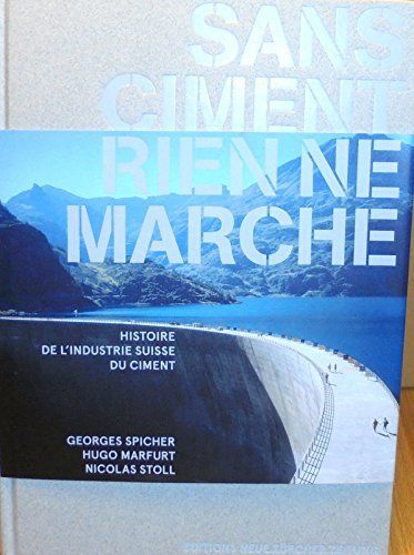 Libri: Sans ciment rien ne marche – Nuovo (secondo la descrizione) da Neuchâtel venduto da Dualseele