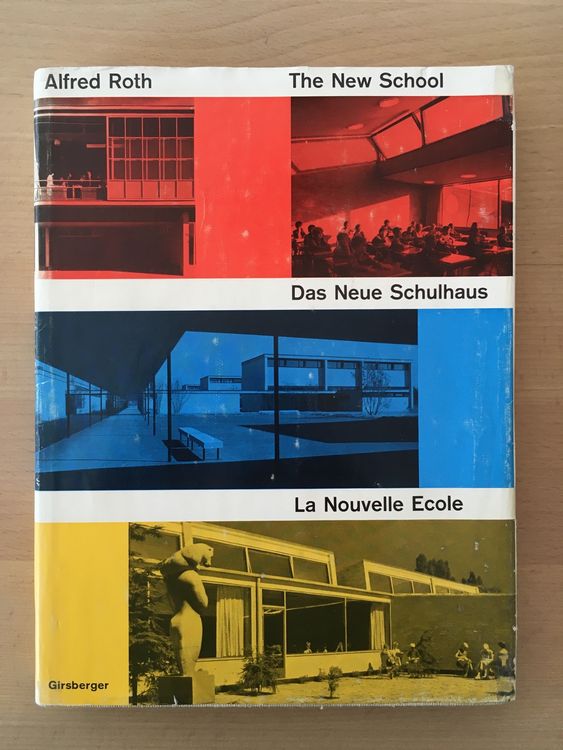 Architektur - Ernst Roth: Das neue Schulhaus 1957 (Gebraucht) in ...