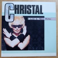 CHRISTAL - I LIVE IN NEW YORK (7'' Vinyl Single NM)