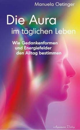 Livres: Die Aura im täglichen Leben – Neuf avec emballage d'origine à Mauren par Yeelen